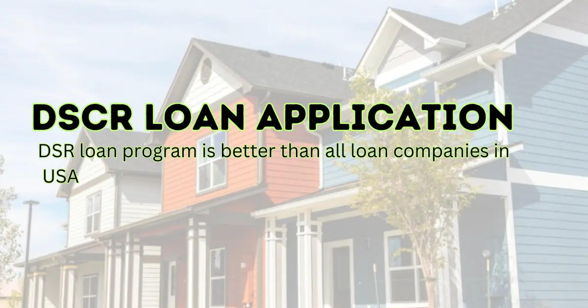 DSCR Loan Application|Dscr Loan for Primary Residence