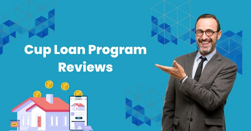 Cup Loan Program Reviews| Plus American Savings Cup Loan
