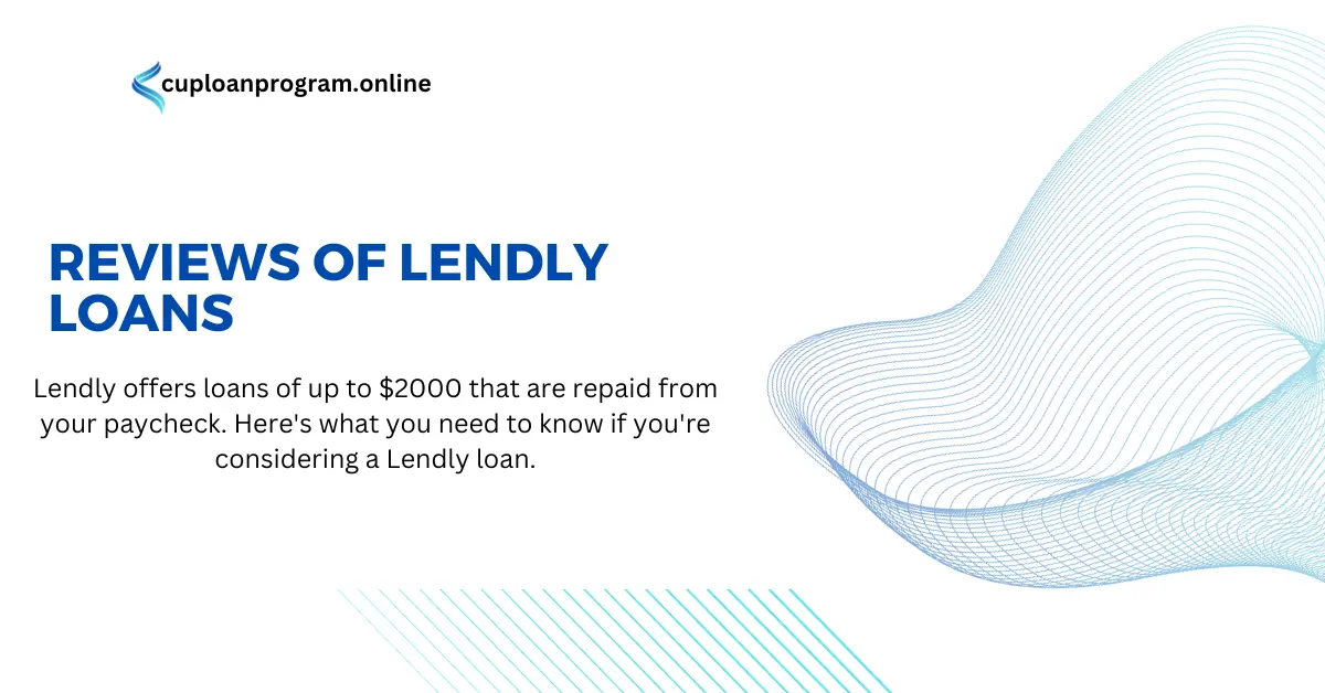 Reviews of Lendly Loans: Is Lendly Loan Valid? Before applying